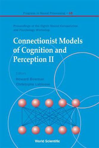 Connectionist Models Of Cognition And Perception Ii - Proceedings Of The Eighth Neural Computation And Psychology Workshop