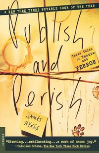 Cover image for Publish and Perish: Three Tales of Tenure and Terror