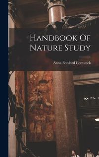 Cover image for Handbook Of Nature Study