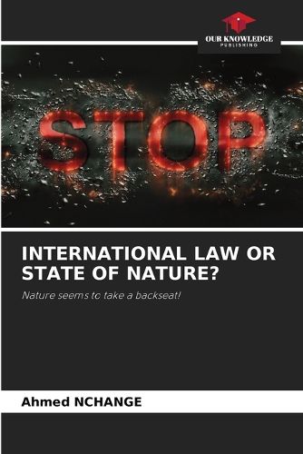 Cover image for International Law or State of Nature?