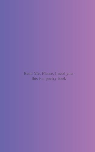 Cover image for Read Me, Please, I need you