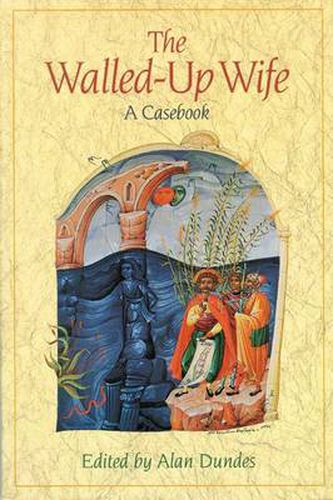 Cover image for The Walled-up Wife: A Casebook