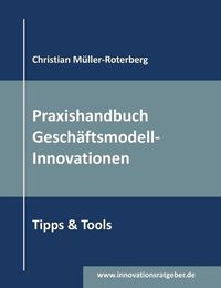 Cover image for Praxishandbuch Geschaftsmodell-Innovationen: Tipps & Tools