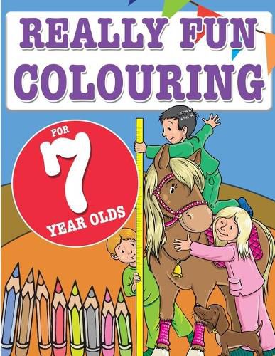 Cover image for Really Fun Colouring Book For 7 Year Olds: Fun & creative colouring for seven year old children