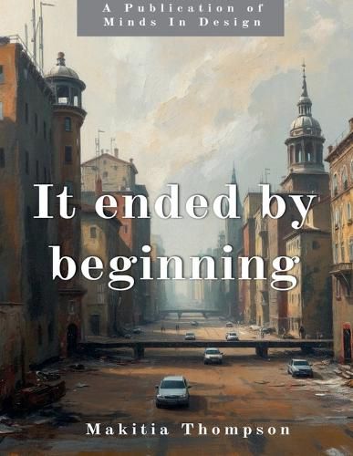 Cover image for It Ended By Beginning