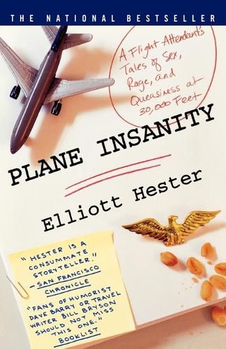 Cover image for Plane Insanity: A Flight Attendant's Tales of Sex, Rage, and Queasiness at 30,000 Feet