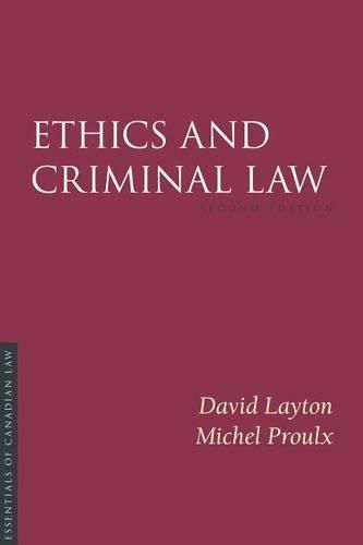 Ethics and Criminal Law: The Essentials of Canadian Law