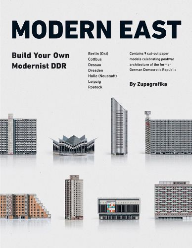 Cover image for Modern East: Build Your Own Modernist DDR