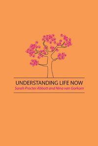 Cover image for Understanding Life Now