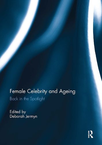 Cover image for Female Celebrity and Ageing