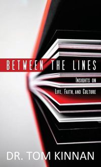 Cover image for Between the Lines: Insights on Life, Faith, and Culture