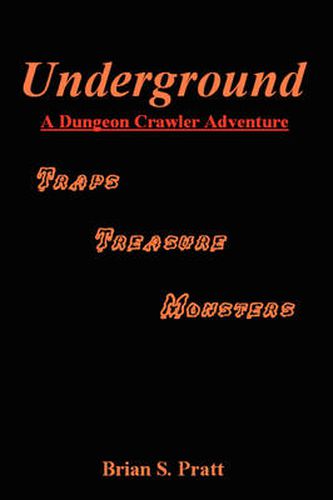 Cover image for Underground: A Dungeon Crawler Adventure