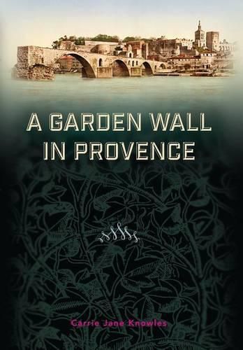 Cover image for A Garden Wall in Provence