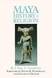 Cover image for Maya History and Religion