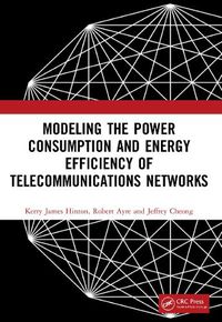 Cover image for Modeling the Power Consumption and Energy Efficiency of Telecommunications Networks