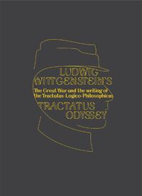 Cover image for Ludwig Wittgenstein's Tractatus Odyssey: The influences behind the writing of the Tractatus-Logico-Philosophicus