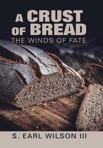 Cover image for A Crust of Bread: The Winds of Fate