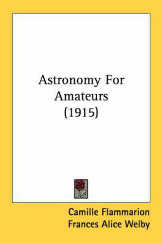 Astronomy for Amateurs (1915)