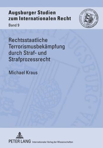 Cover image for Rechtsstaatliche Terrorismusbekaempfung Durch Straf- Und Strafprozessrecht