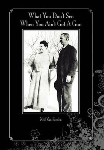 Cover image for What You Don't See When You Ain't Got A Gun