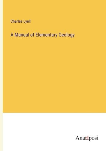 Cover image for A Manual of Elementary Geology