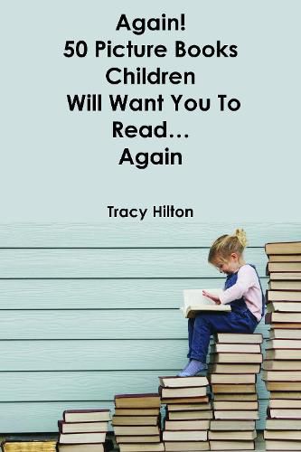 Cover image for Again! 50 Picture Books Children Will Want You to Read...Again