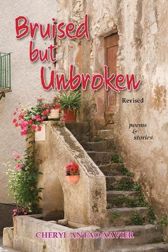 Cover image for Bruised But Unbroken Revised: Poems & Stories