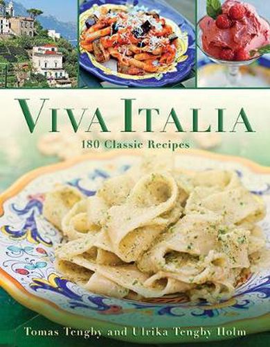 Cover image for Viva Italia: 180 Classic Recipes