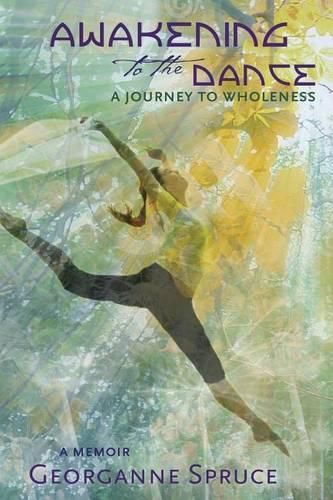 Cover image for Awakening to the Dance: A Journey to Wholeness