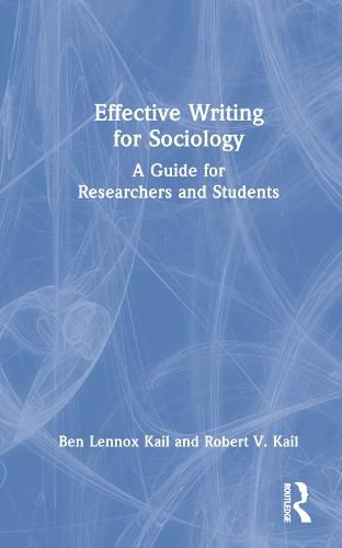 Cover image for Effective Writing for Sociology: A Guide for Researchers and Students