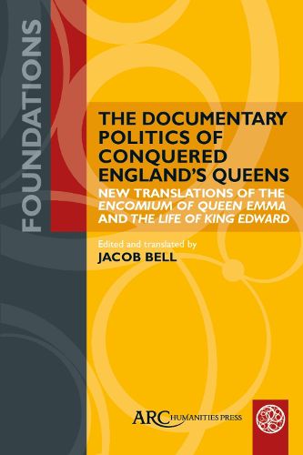 Cover image for The Documentary Politics of Conquered England's Queens