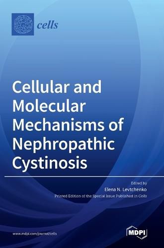 Cover image for Cellular and Molecular Mechanisms of Nephropathic Cystinosis