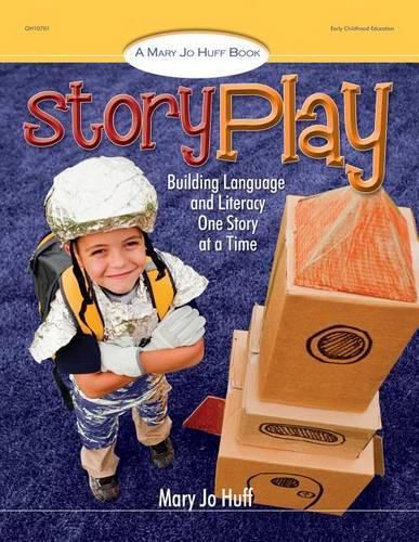 Cover image for Story Play: Building Language and Literacy One Story at a Time