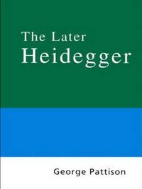 Cover image for Routledge Philosophy Guidebook to the Later Heidegger