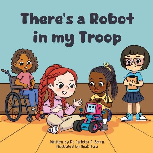 Cover image for There's a Robot in my Troop