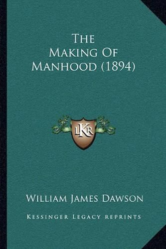 The Making of Manhood (1894)