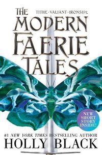 Cover image for The Modern Faerie Tales (Tithe; Valiant; Ironside)