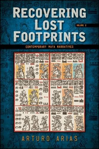 Recovering Lost Footprints, Volume 2: Contemporary Maya Narratives