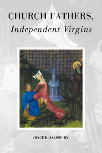 Cover image for Church Fathers, Independent Virgins