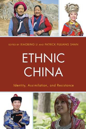 Cover image for Ethnic China: Identity, Assimilation, and Resistance