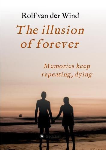 Cover image for The illusion of forever: Nothing is ever as simple as it seems