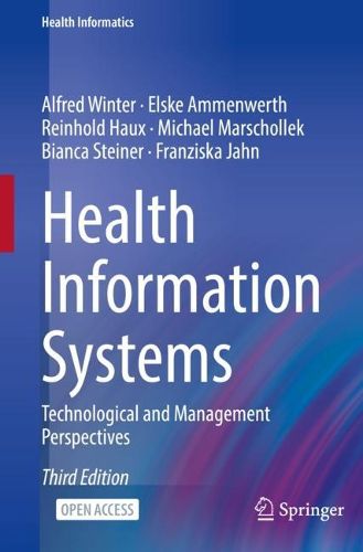 Cover image for Health Information Systems: Technological and Management Perspectives