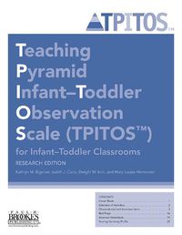 Cover image for Teaching Pyramid Infant-Toddler Observation Scale (TPITOS (TM)) for Infant-Toddler Classrooms: Tool