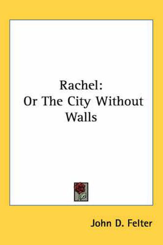 Cover image for Rachel: Or the City Without Walls