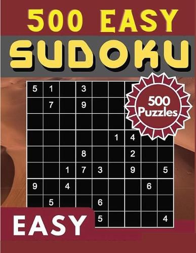 Cover image for Sudoku Easy 500 Puzzles: Sudoku Puzzle Book - 500 Puzzles and Solutions, Easy Level, Tons of Fun for your Brain!