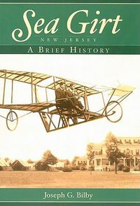 Cover image for Sea Girt, New Jersey: A Brief History