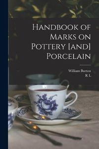 Cover image for Handbook of Marks on Pottery [and] Porcelain