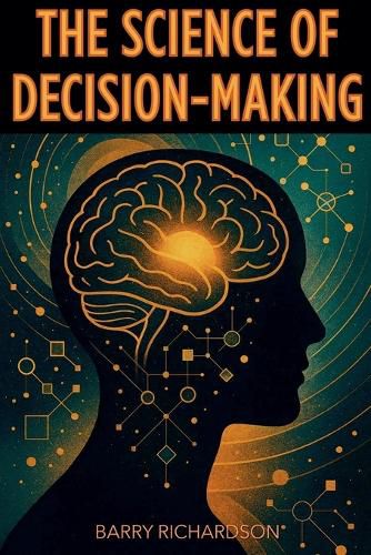 Cover image for The Science of Decision-Making