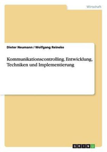 Cover image for Kommunikationscontrolling. Entwicklung, Techniken und Implementierung