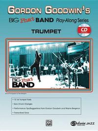 Cover image for Gordon Goodwin's Big Phat Band Play-Along Series: Trumpet